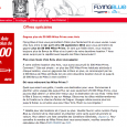Vous gagnez jusqu’à 50.000 miles primes Flying Blue chez Avis pour chaque location d’au moins 3 jours entre le 1 avril et le 30 septembre 2011. Plus que vous louez, plus...